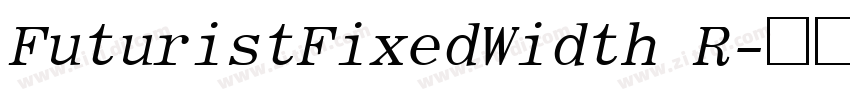 FuturistFixedWidth R字体转换